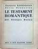 Le Testament Romantique. Georges Duvau
