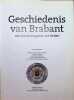 Geschiedenis van Brabant van het hertogdom tot heden. Jan Van Oudheusen, R. Van Uytven, C. Bruneel, A.W.F.M. van de Velde