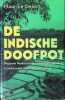 De Indische doofpot - waarom Nederlandse oorlogsmisdaden in Indonesi&euml; nooit zijn vervolgd. Maurice Swirc