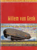 Willem Van Genk - A Marked Man and His World. Ans van Berkum, Carolien Satink, Nico van der Endt