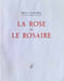 La Rose et le Rosaire. Paul Claudel