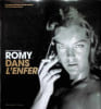 Romy dans l'enfer. Serge Bromberg