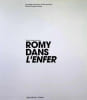 Romy dans l'enfer. Serge Bromberg