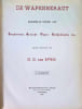 De Wapenheraut Maandblad gewijd aan Geschiedenis, Geslacht-, Wapen-, Oudheidkunde, enz 12 eerste jaargangen 1897 - 1908. D. G. Van Epen
