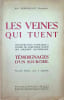 Les Veines qui tuent contribution famili&egrave;re &agrave; l'&eacute;tude de l'influence nocive des courants souterrains. A. Desbuquoit