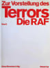 Zur Vorstellung des Terrors Die RAF 2 volumes. Klaus Biesenbach