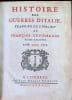 HISTOIRE DES GUERRES D'ITALIE, TRADUITE DE L'ITALIEN DE FRAN&Ccedil;OIS GUICHARDIN. Fran&ccedil;ois Guichardin Francesco Guicciardini