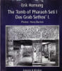 The Tomb of Pharaoh Seti I , Das Grab Sethos' I. Erik Hornung