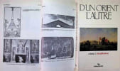 D'un Orient l'autre , 2 volumes : 1) configurations 2) identifications. collectief