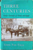 Three Centuries Family Chronicles of Turkey and Egypt. Emine Foat Tugay
