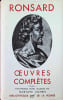 Oeuvres compl&egrave;tes Tome I. Ronsard