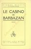 Le casino de Barbazan.. BENOIT Pierre