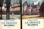 La France inconnue, itinéraires archéologiques - Tome 1 : Sud-Est. Tome 2 : Sud-Ouest.  Tome 3 : Centre-Sud. Tome 4 : Nord-Ouest. Tome 5 : Nord et ...