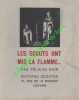 Les scouts ont mis la flamme... . [Scoutisme] PELICAN NOIR