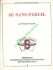 Au Sans Pareil. Bibliographie.. FOUCHE Pascal
