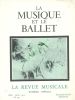 La musique et le ballet.. [Danse] La Revue Musicale - Collectif