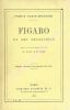 Figaro et ses devanciers. Avec la collaboration de M. Paul d'Estrée.. FUNCK-BRENTANO Frantz