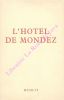 L'hôtel de Mondez.. DRUON Maurice