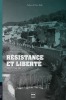 Résistance et liberté . Dieulefit-1940-1944. Sandrine Suchon-Fouquet