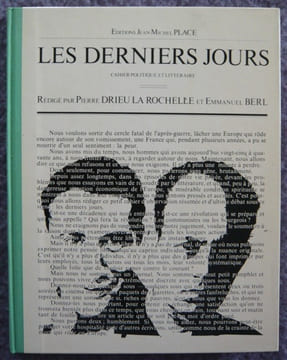 LES DERNIERS JOURS . DRIEU LA ROCHELLE ET EMMANUEL BERL