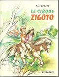 Le cirque Zigoto. P.-J.Bonzon