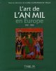 L'art de L'AN MIL EN EUROPE 950-1050. LIANA CASTELFRANCHI VEGAS