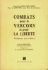 COMBATS pour le VERCORS et pour LA LIBERTE . Témoignages pour l'histoire. Général de LASSUS-SAINT-GENIES . Pierre de SAINT-PRIX , ancien préfet de la ...