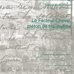 Le facteur Cheval piéton de Hauterives 