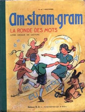 AM-STRAM-GRAM . LA RONDE DES MOTS .. R. ET J. ANSCOMBRE
