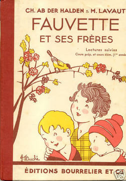 FAUVETTE ET SES FRERES. CH AB HALDEN ET M.LAVAUT