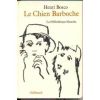 Le Chien Barboche. Henri Bosco