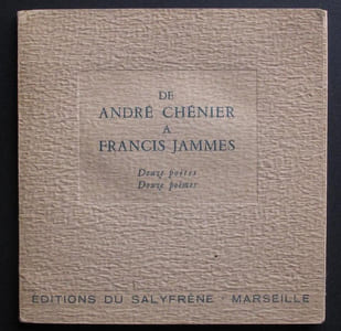 DE  ANDRE CHENIER A FRANCIS JAMMES 