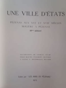 Une ville d'Etats Pézenas aux XVIe et XVIIe siècles  -  Molière à Pézenas. Albert - Paul Alliès