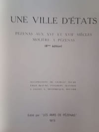 Une ville d'Etats Pézenas aux XVIe et XVIIe siècles - Molière à Pézenas