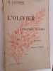 L'Olivier et l'industrie ol&eacute;icole. H. Lati&egrave;re