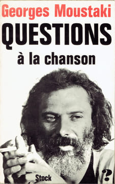 QUESTIONS À LA CHANSON. MOUSTAKI Georges, en collaboration avec RIGHINI Mariella