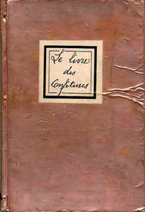 LIVRE DES CONFITURES ET DES CONFISERIES (LE), d'après le Cuisinier Royal et Bourgeois M.DCC.XII.