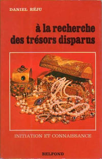À LA RECHERCHE DES TRÉSORS DISPARUS