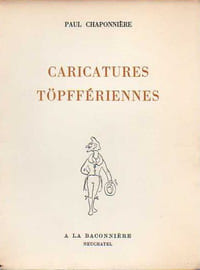 CARICATURES TÖPFFÉRIENNES