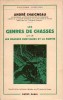 GENRES DE CHASSE (LES), suivi de LES CHASSES RUSTIQUES ET LA SURVIE. CHAIGNEAU André