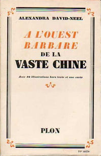 A L'OUEST BARBARE DE LA VASTE CHINE