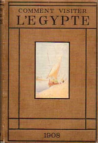 COMMENT VISITER L'ÉGYPTE