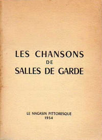 CHANSONS DE SALLES DE GARDE (LES)