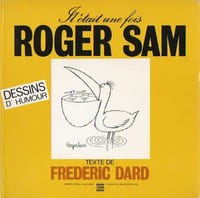 IL ÉTAIT UNE FOIS ROGER SAM, Dessins d'Humour
