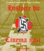 HISTOIRE DU CINÉMA NAZI. COURTADE Francis & CADARS Pierre