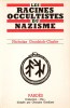 RACINES OCCULTISTES DU NAZISME, Les Aryosophistes en Autriche et en Allemagne 1890-1935. GOODRICK-CLARKE Nicholas, trad. de Patrick Jauffrineau et ...