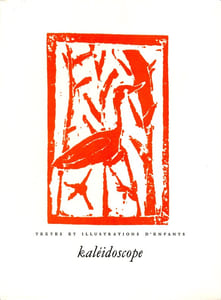 KALÉIDOSCOPE, Textes et Illustrations d'Enfants