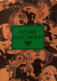 HENRY BISCHOFF, 1882-1951, Hommage à l'Artiste et à son Oeuvre gravé