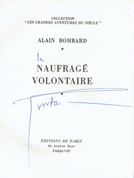 NAUFRAGÉ VOLONTAIRE. BOMBARD Alain