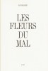 FLEURS DU MAL (LES). BAUDELAIRE Charles